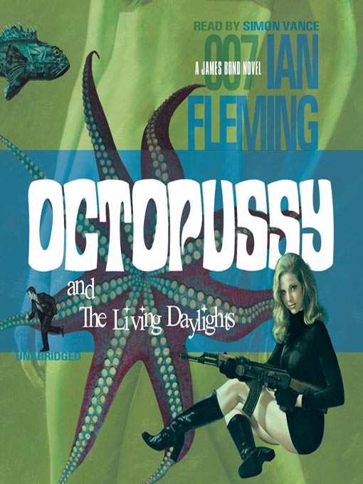 Title details for Octopussy and The Living Daylights by Ian Fleming - Wait list